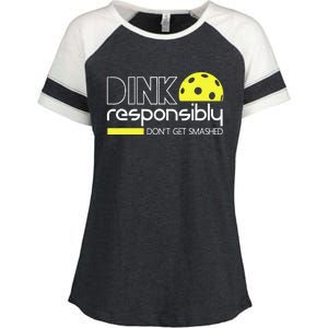 Funny Pickleball Player Dink Responsibly Don't Get Smashed Enza Ladies Jersey Colorblock Tee