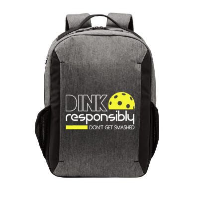 Funny Pickleball Player Dink Responsibly Don't Get Smashed Vector Backpack