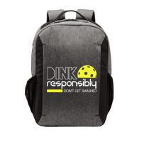 Funny Pickleball Player Dink Responsibly Don't Get Smashed Vector Backpack