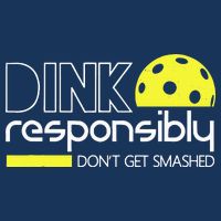Funny Pickleball Player Dink Responsibly Don't Get Smashed Infant Baby Jersey Bodysuit