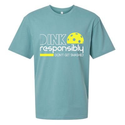 Funny Pickleball Player Dink Responsibly Don't Get Smashed Sueded Cloud Jersey T-Shirt