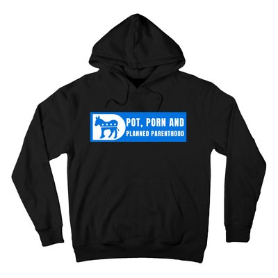 Funny Pot Porn Planned Parenthood Hoodie