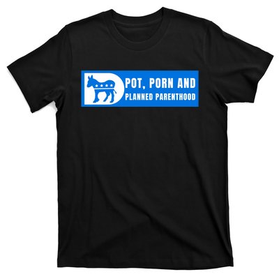 Funny Pot Porn Planned Parenthood T-Shirt