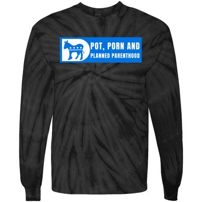 Funny Pot Porn Planned Parenthood Tie-Dye Long Sleeve Shirt