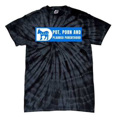 Funny Pot Porn Planned Parenthood Tie-Dye T-Shirt