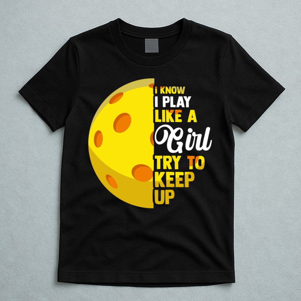 Funny Pickleball Player Girl Pickleball Gift T-Shirt