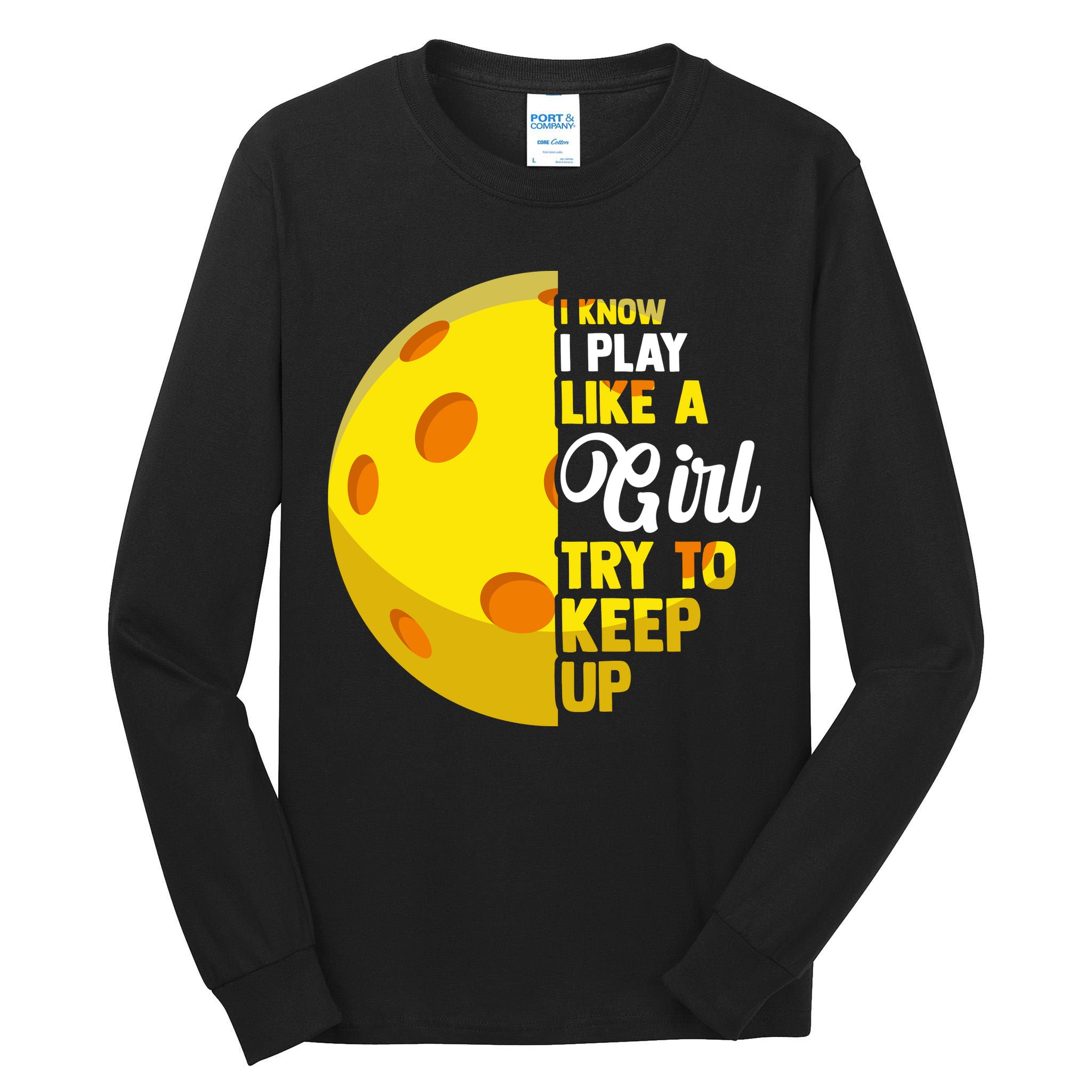 Funny Pickleball Player Girl Pickleball Gift Tall Long Sleeve T-Shirt