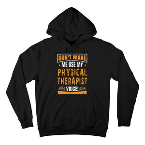 Funny PT Physical Therapy Quote Gift Therapist Month Hoodie