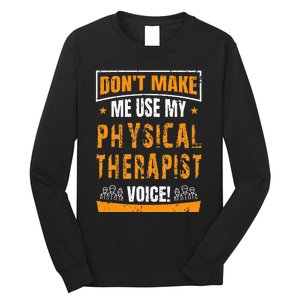 Funny PT Physical Therapy Quote Gift Therapist Month Long Sleeve Shirt