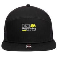 Funny Pickleball Player Dink Responsibly Don't Get Smashed 7 Panel Mesh Trucker Snapback Hat
