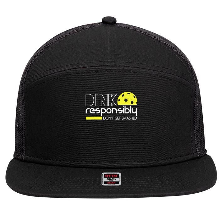 Funny Pickleball Player Dink Responsibly Don't Get Smashed 7 Panel Mesh Trucker Snapback Hat