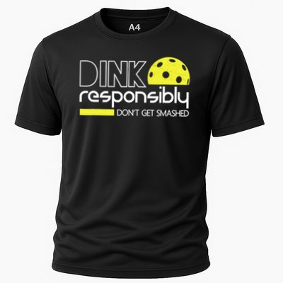 Funny Pickleball Player Dink Responsibly Don't Get Smashed Performance Shirt