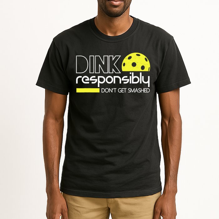 Funny Pickleball Player Dink Responsibly Don't Get Smashed Tall T-Shirt