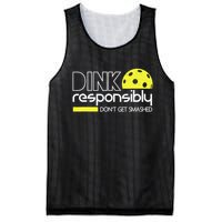 Funny Pickleball Player Dink Responsibly Don't Get Smashed Mesh Reversible Basketball Jersey Tank