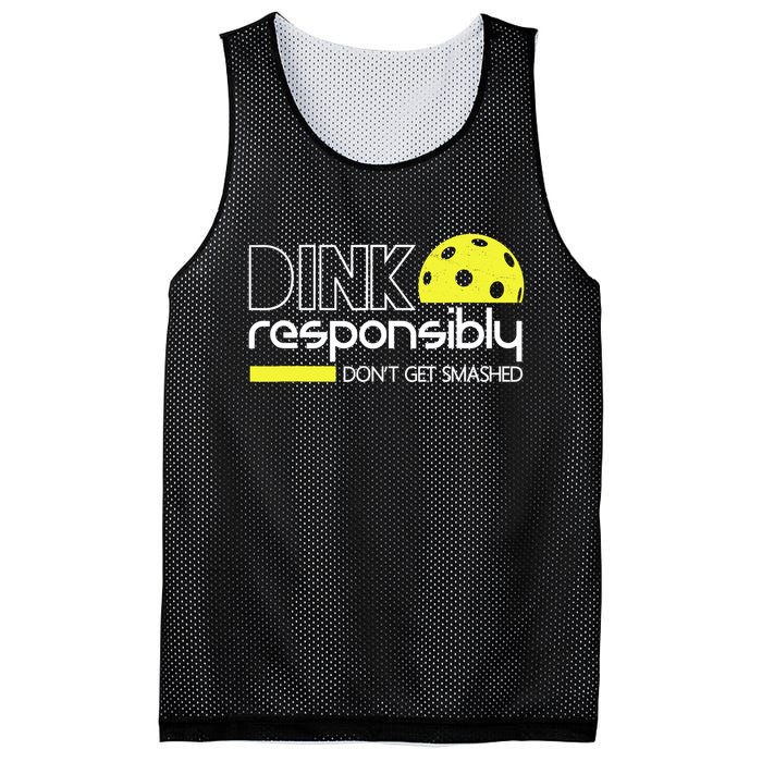 Funny Pickleball Player Dink Responsibly Don't Get Smashed Mesh Reversible Basketball Jersey Tank
