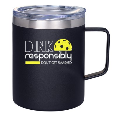 Funny Pickleball Player Dink Responsibly Don't Get Smashed 12oz Stainless Steel Coffee Mug