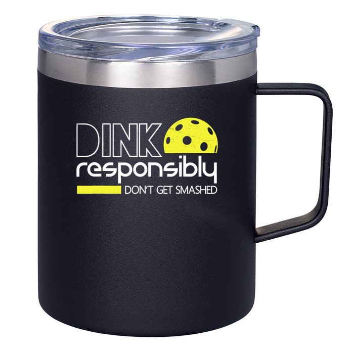 Funny Pickleball Player Dink Responsibly Don't Get Smashed 12oz Stainless Steel Coffee Mug