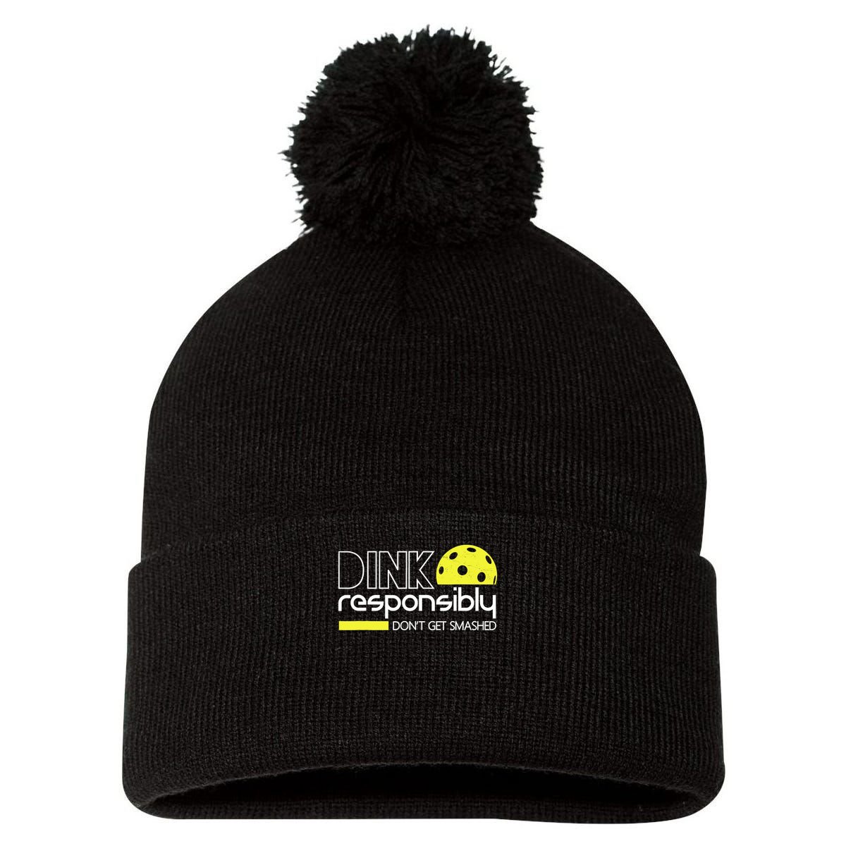 Funny Pickleball Player Dink Responsibly Don't Get Smashed Pom Pom 12in Knit Beanie