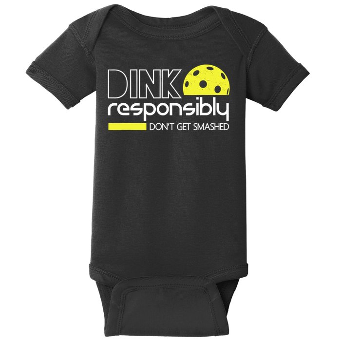 Funny Pickleball Player Dink Responsibly Don't Get Smashed Baby Bodysuit