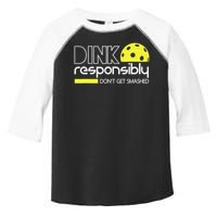 Funny Pickleball Player Dink Responsibly Don't Get Smashed Toddler Fine Jersey T-Shirt