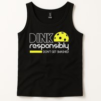 Funny Pickleball Player Dink Responsibly Don't Get Smashed Tank Top