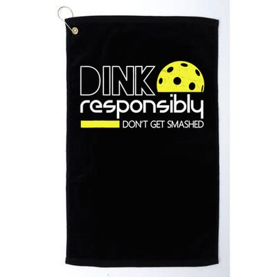 Funny Pickleball Player Dink Responsibly Don't Get Smashed Golf Towel
