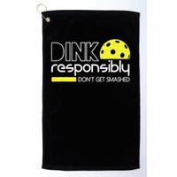 Funny Pickleball Player Dink Responsibly Don't Get Smashed Golf Towel
