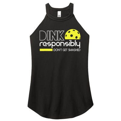 Funny Pickleball Player Dink Responsibly Don't Get Smashed Women's Perfect Tri Rocker Tank