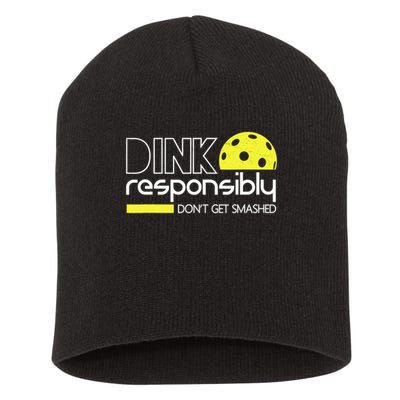 Funny Pickleball Player Dink Responsibly Don't Get Smashed Short Acrylic Beanie