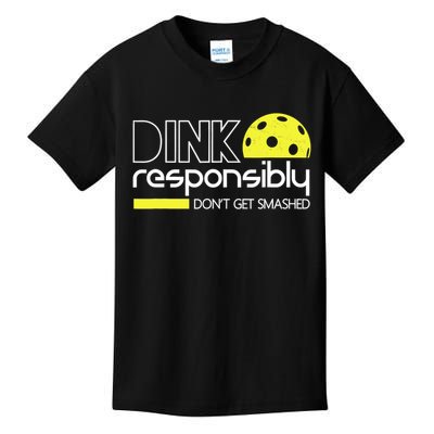 Funny Pickleball Player Dink Responsibly Don't Get Smashed Kids T-Shirt