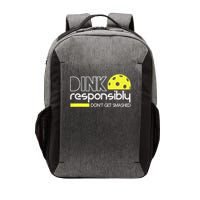 Funny Pickleball Player Dink Responsibly Don't Get Smashed Vector Backpack