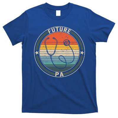 Future Pa Physician Assistant Doctor Medical School Student Meaningful Gift T-Shirt