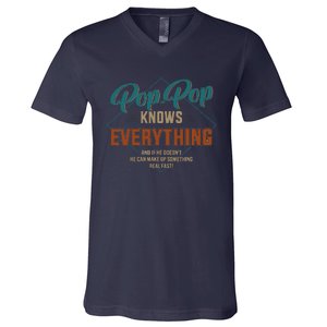 Funny Pop Pop Knows Everything For Grandpa And Fathers Day V-Neck T-Shirt