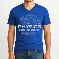Funny Physics Physics Science Physicist Physics Humor V-Neck T-Shirt