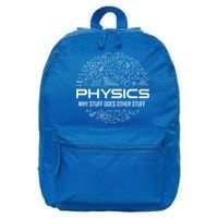 Funny Physics Physics Science Physicist Physics Humor 16 in Basic Backpack