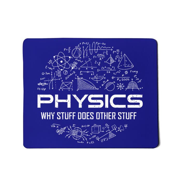 Funny Physics Physics Science Physicist Physics Humor Mousepad