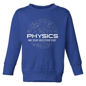 Funny Physics Physics Science Physicist Physics Humor Toddler Sweatshirt