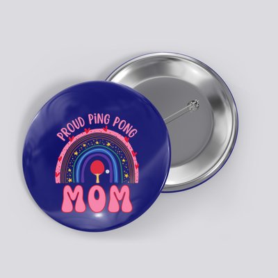 Funny Ping Pong Table Tennis Proud Ping Pong Mom Rainbow Gift Button