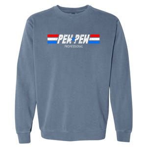 Funny Pew Pew Professional Veteran Patriotic Garment-Dyed Sweatshirt