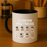 Funny Pug Puggle Dog Pups Stubborn Pug Tricks Mug