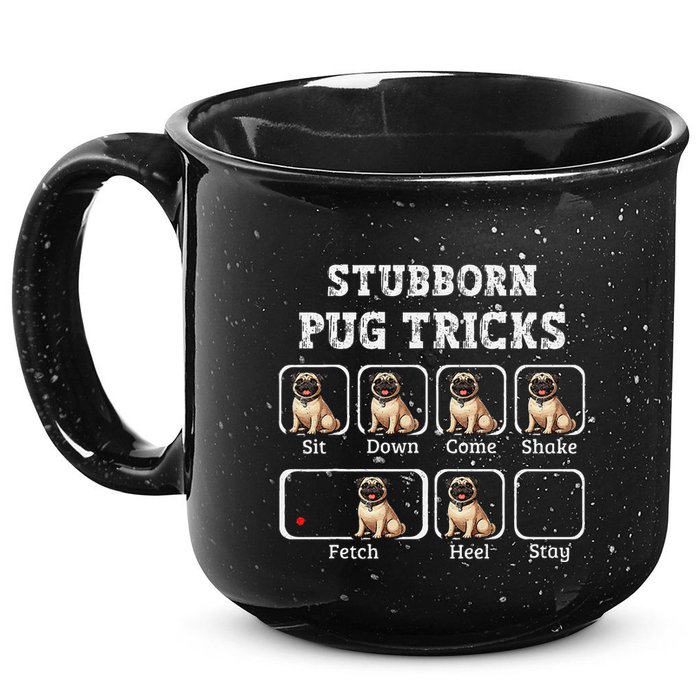 Funny Pug Puggle Dog Pups Stubborn Pug Tricks 15oz Campfire Ceramic Mug