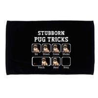 Funny Pug Puggle Dog Pups Stubborn Pug Tricks Microfiber Hand Towel
