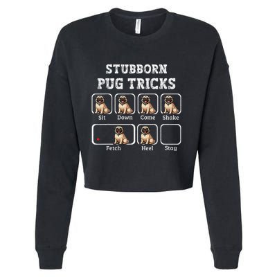 Funny Pug Puggle Dog Pups Stubborn Pug Tricks Cropped Pullover Crew