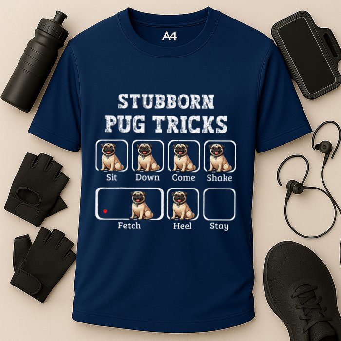 Funny Pug Puggle Dog Pups Stubborn Pug Tricks Performance Shirt