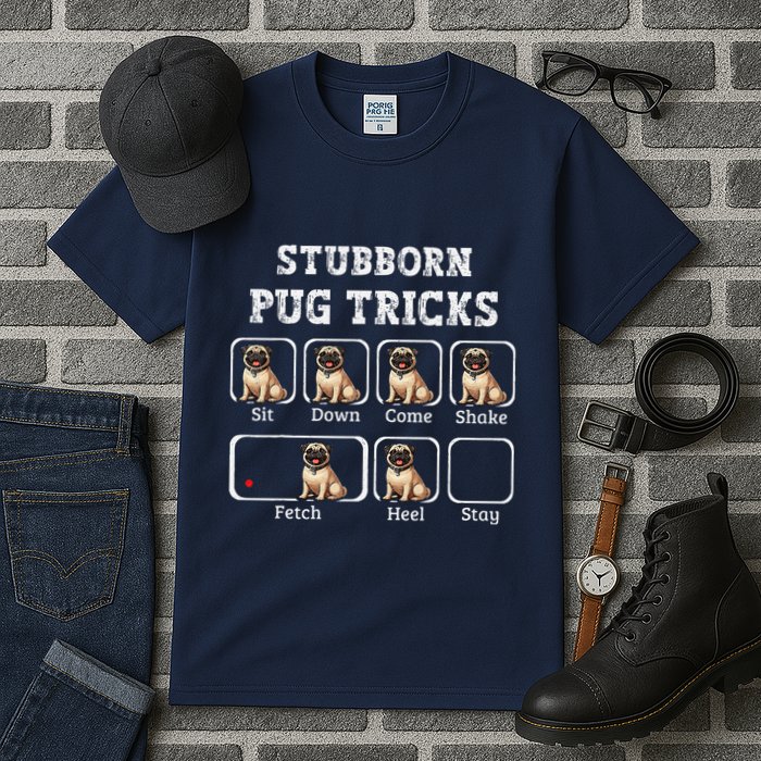 Funny Pug Puggle Dog Pups Stubborn Pug Tricks Tall T-Shirt
