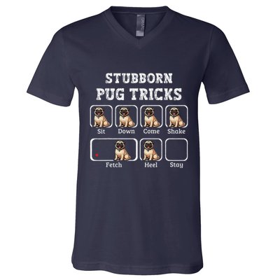 Funny Pug Puggle Dog Pups Stubborn Pug Tricks V-Neck T-Shirt