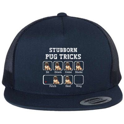 Funny Pug Puggle Dog Pups Stubborn Pug Tricks Flatbill Hat
