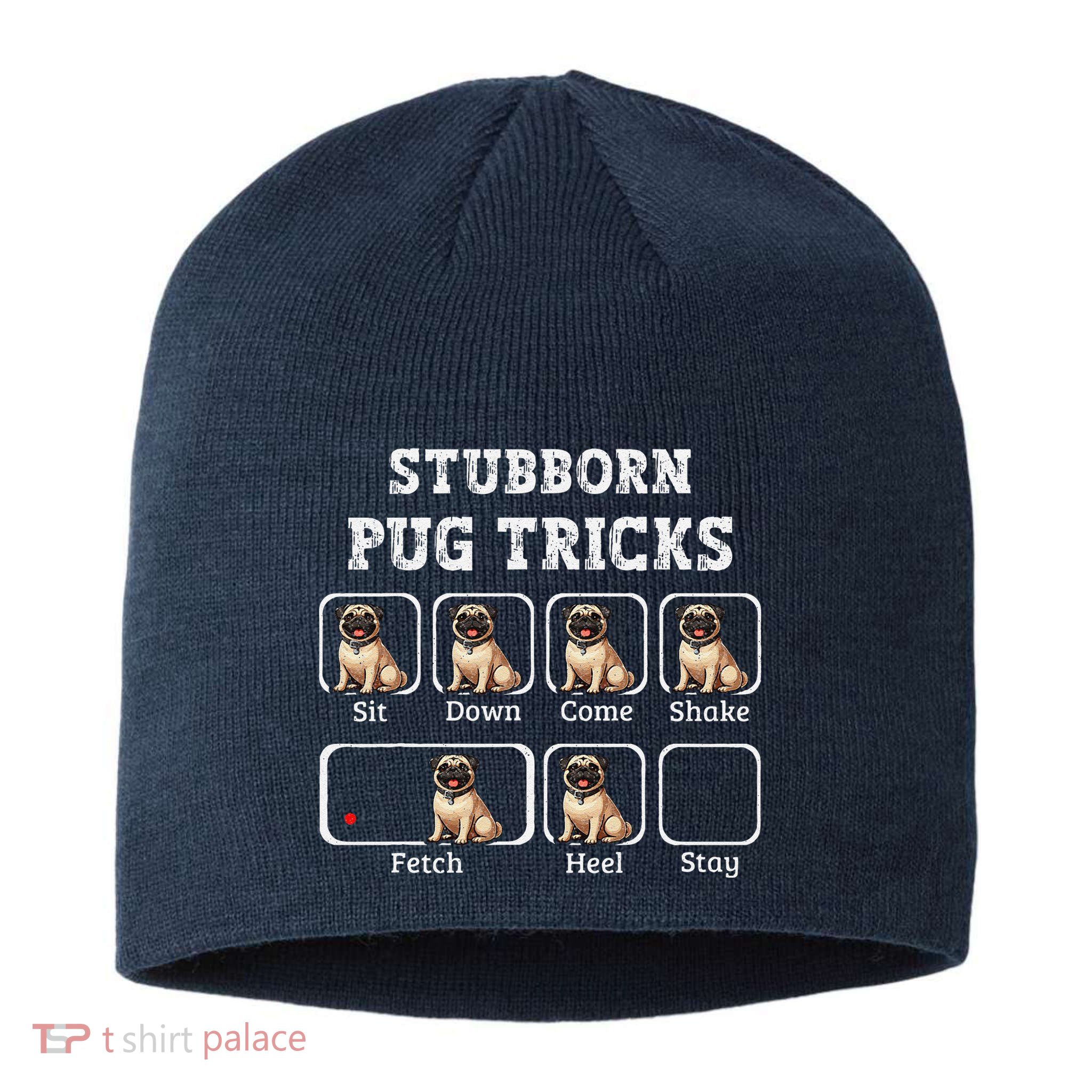 Funny Pug Puggle Dog Pups Stubborn Pug Tricks Sustainable Beanie