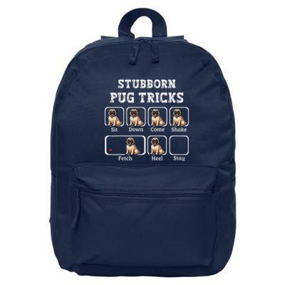 Funny Pug Puggle Dog Pups Stubborn Pug Tricks 16 in Basic Backpack