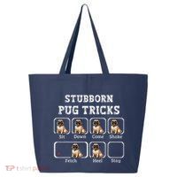 Funny Pug Puggle Dog Pups Stubborn Pug Tricks 25L Jumbo Tote